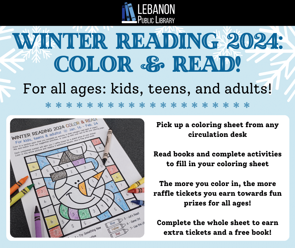 Winter Reading 2024 for all ages! Read books and complete activities to earn raffle tickets for prizes and free books.