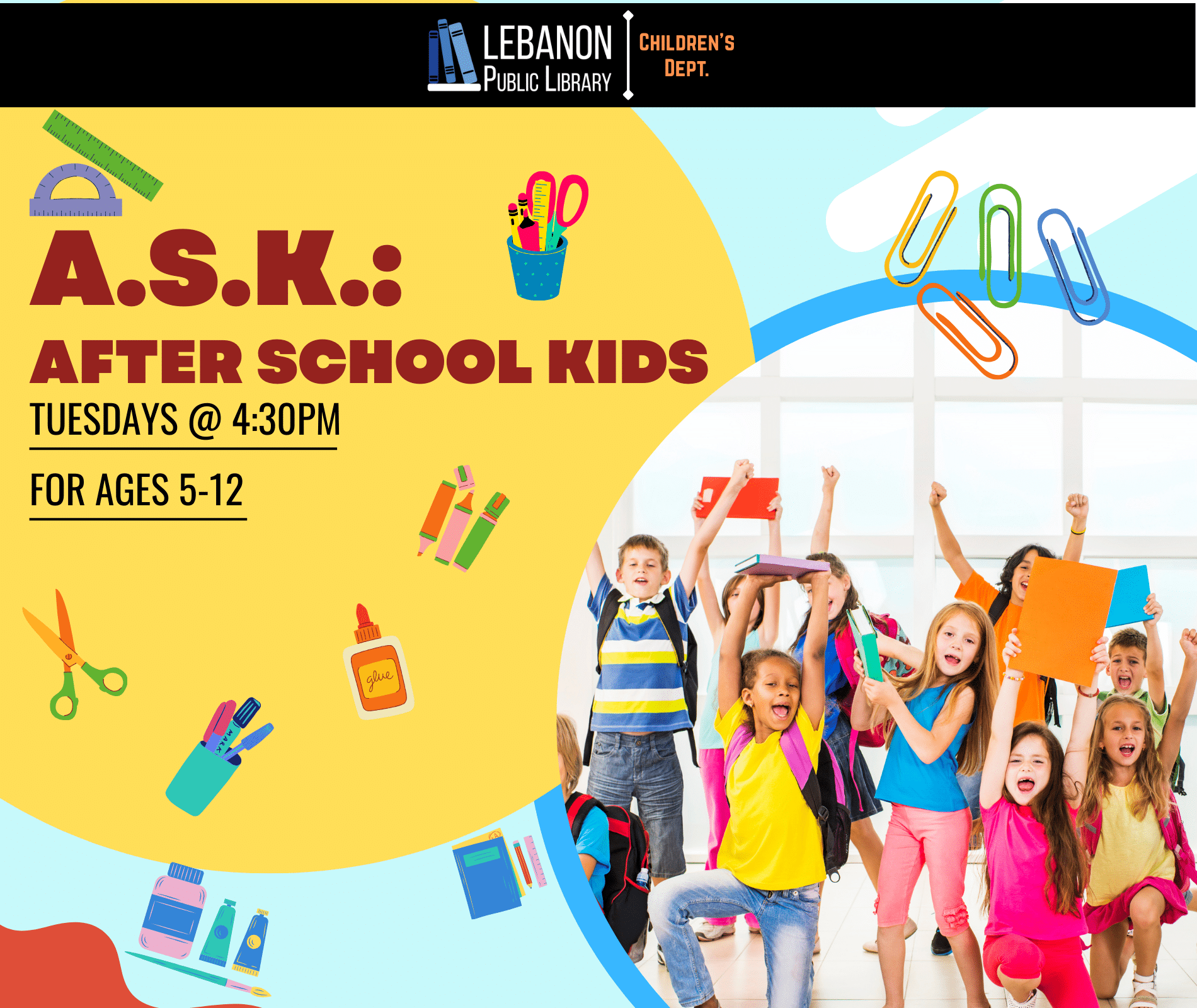 A.S.K. After School Kids; Tuesdays at 4:30pm; Ages 5-12