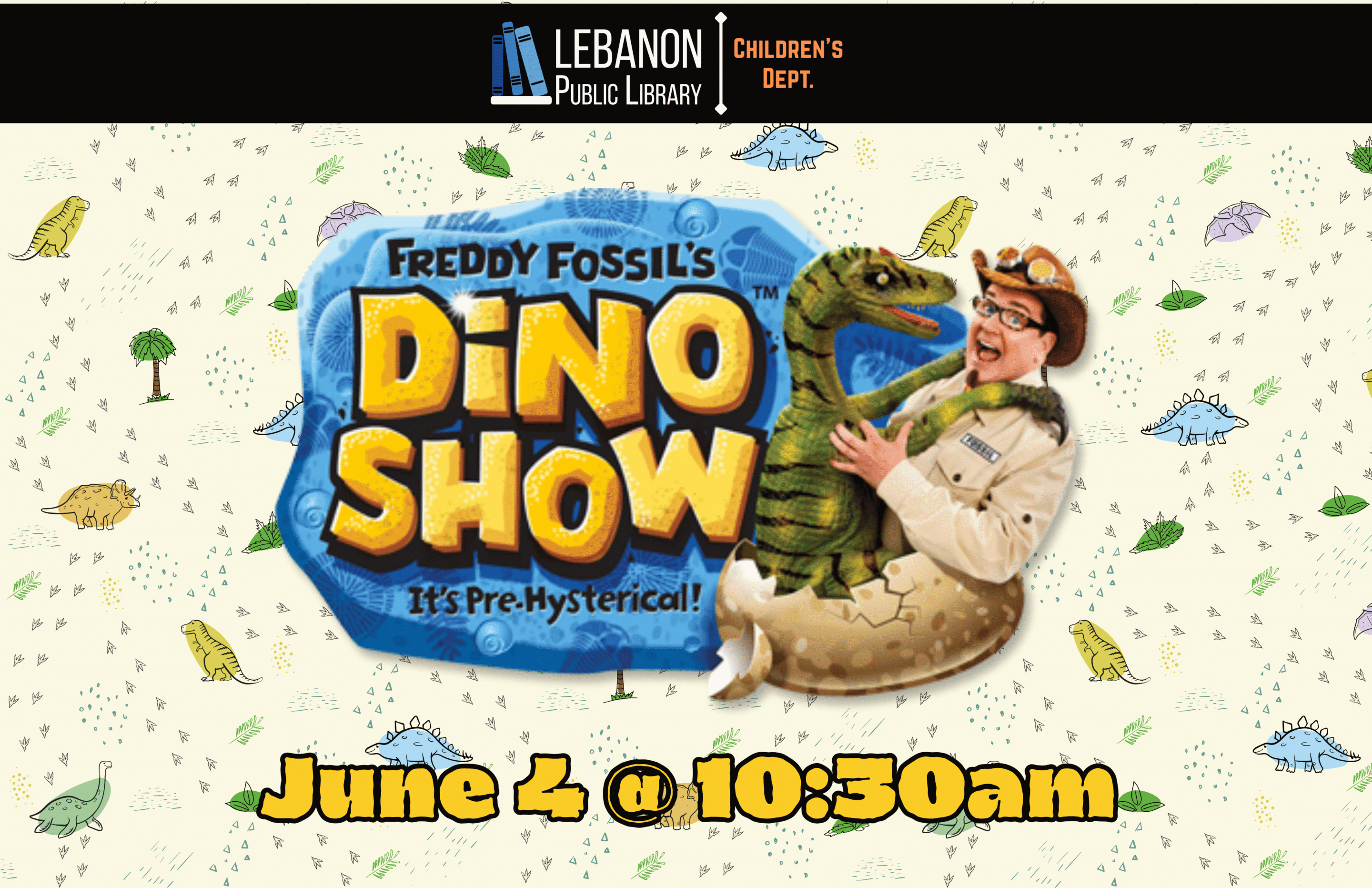 Freddy Fossil Dino Show, June 4th at 10:30am