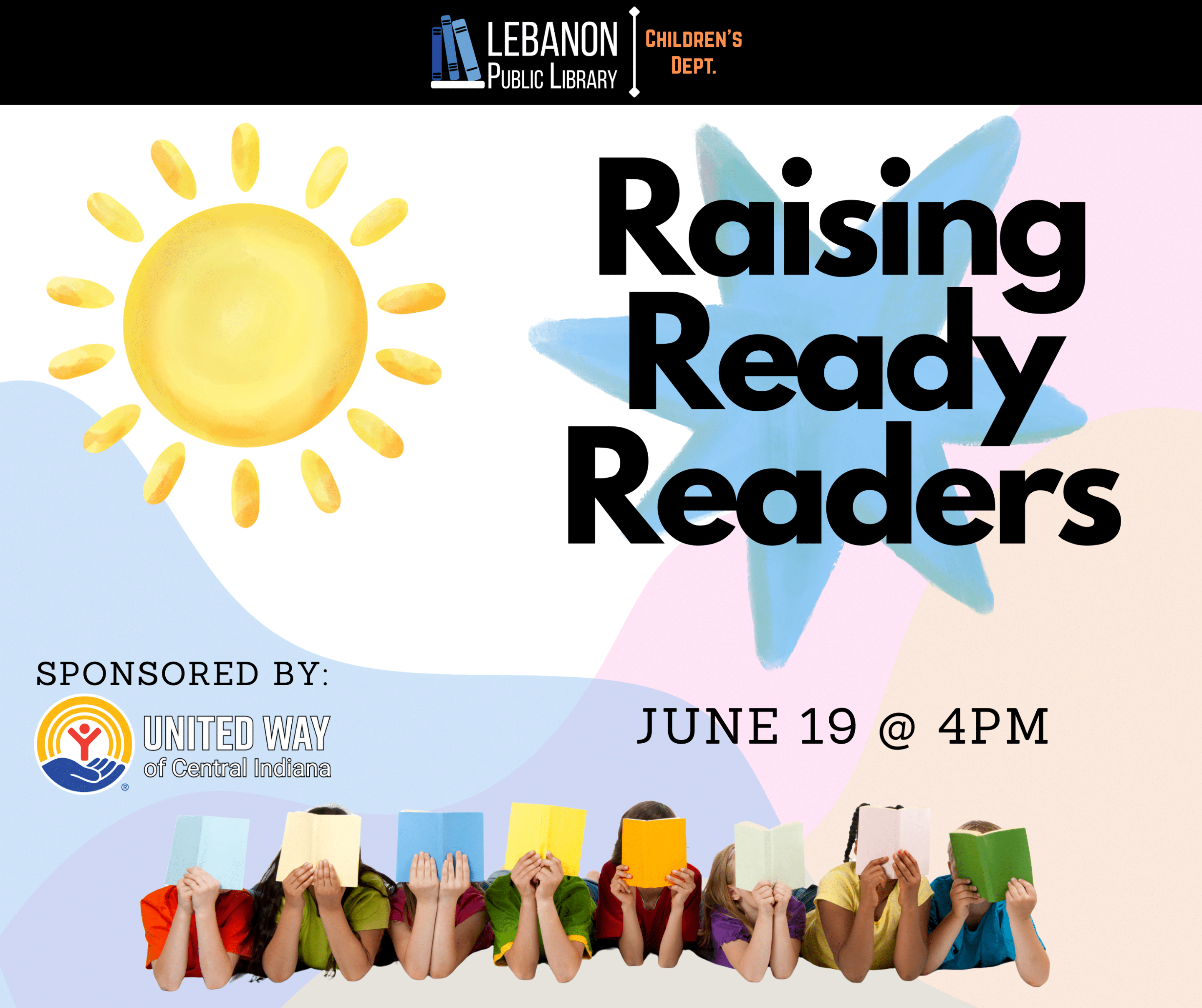 Raising Ready Readers; June 19 at 4pm; Sponsored by the United Way of Central Indiana