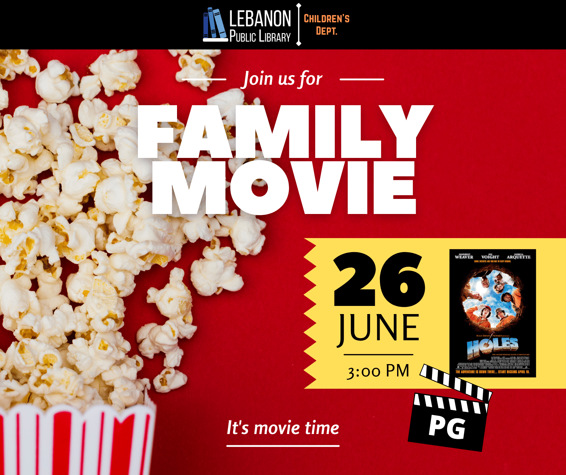 Join us for a Family Movie; June 26 at 3pm; Holes; rated PG; It's movie time