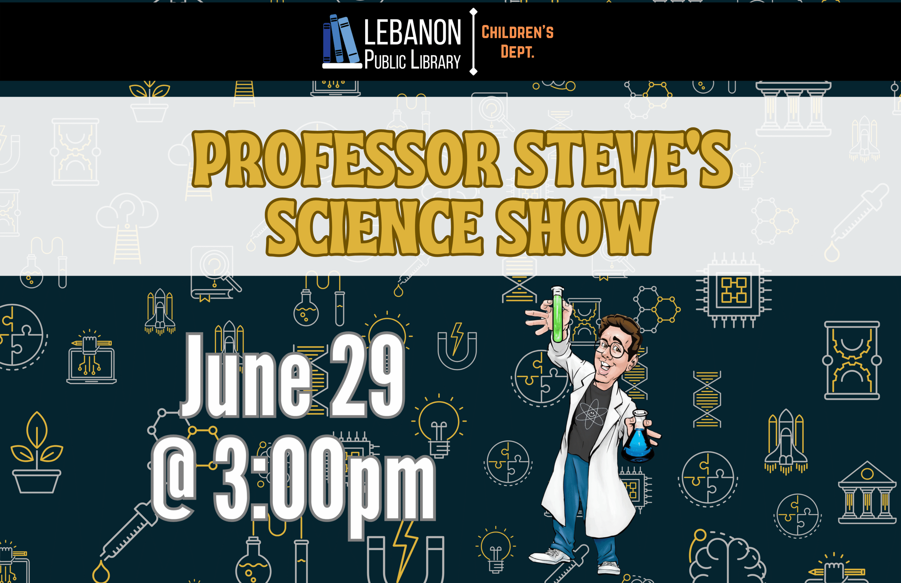 Professor Steve's Science Show, June 29 at 3pm