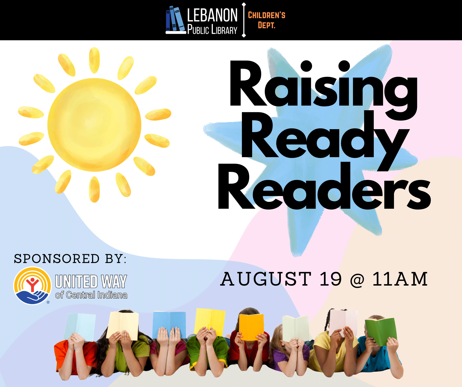 Raising Ready Readers; August 19 at 11am; Sponsored by the United Way of Central Indiana