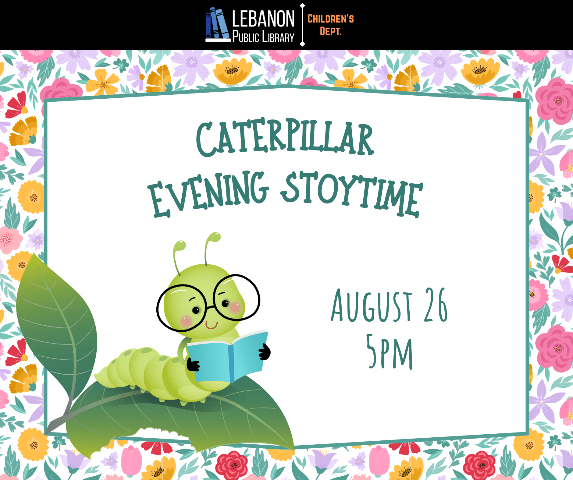 Caterpillar Evening Storytine; August 26 at 5pm